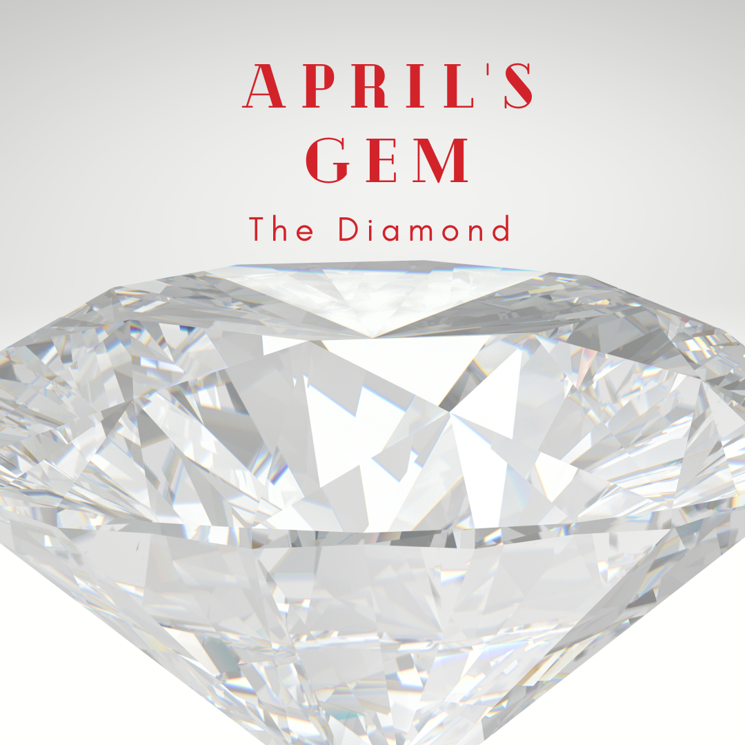 April's Gemstone ~ The Diamond