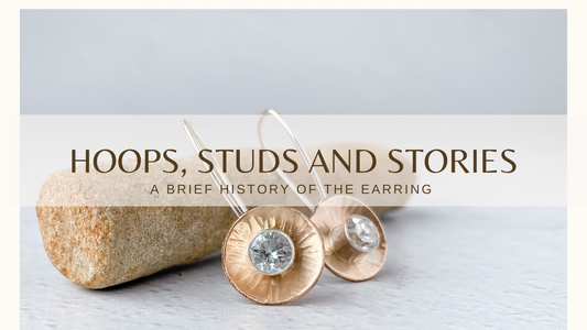 Hoops, Studs and Stories, A Brief history of the Earring